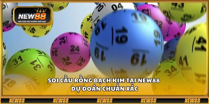 Soi cầu rồng bạch kim tại New88 - Dự đoán chuẩn xác